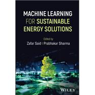 Machine Learning for Sustainable Energy Solutions,9781394267439