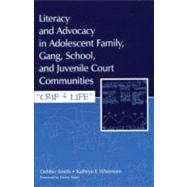 Literacy and Advocacy in Adolescent Family, Gang, School, and Juvenile Court Communities : CRIP 4 Life