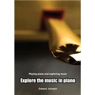 Explore the Music in Piano