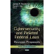 Cybersecurity and Related Federal Laws: Revision Proposals