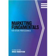 Marketing Fundamentals for Future Professionals,9781793547439