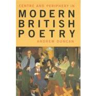 Centre And Periphery In Modern British Poetry