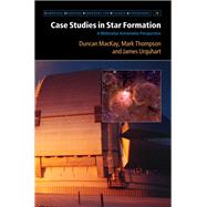Case Studies in Star Formation