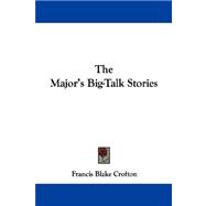 The Major's Big-talk Stories