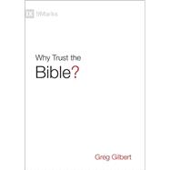 Kindle Book: Why Trust the Bible? (9Marks) (B010R0KNS6)