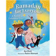 Ramadan for Everyone A Muslim Community Story