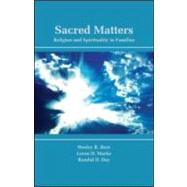 Sacred Matters: Religion and Spirituality in Families