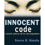 Innocent Code A Security Wake-Up Call for Web Programmers