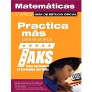 The Official TAKS Study Guide for Grade 5 Spanish Mathematics