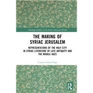 The Making of Syriac Jerusalem