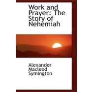 Work and Prayer : The Story of Nehemiah