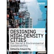 Designing High-Density Cities: For Social and Environmental Sustainability