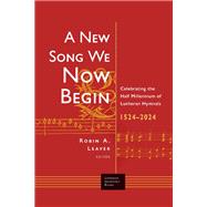 A New Song We Now Begin