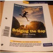 Bridging the Gap College Reading, Books A La Carte Edition