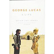 George Lucas A Life