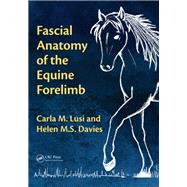 Fascial Anatomy of the Equine Forelimb