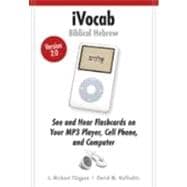Ivocab Biblical Hebrew 2. 0 : Vocabulary for Eight Beginning Grammars