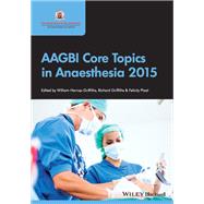 AAGBI Core Topics in Anaesthesia 2015