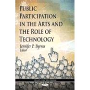 Public Participation in the Arts and the Role of Technology