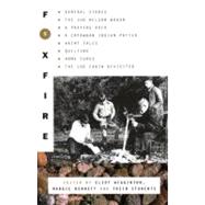 Foxfire 9 General Stores, The Jud Nelson Wagon, A Praying Rock, A Catawban Indian Potter, Haint Tales, Quilting, Homes Cures, The Log Cabin Revisited