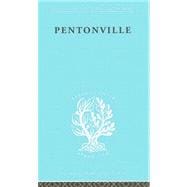 Pentonville: A Sociological Study of an English Prison