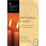 Educating Clergy : Teaching Practices and Pastoral Imagination