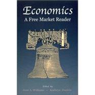 Economics, a Free Market Reader