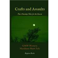 Crafts and Assaults