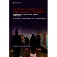 Museums, Narratives, and Critical Histories