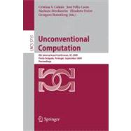 Unconventional Computation : 8th International Conference, UC 2009, Ponta Delgada, Portugal, September 7-11, 2009, Proceedings
