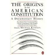 The Origins of the American Constitution A Documentary History