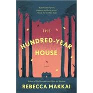 The Hundred-Year House A Novel