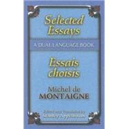 Selected Essays/Essais choisis A Dual-Language Book