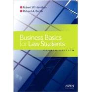 Business Basics for Law Students: Essential Concepts And Applications