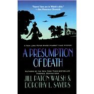 A Presumption of Death A New Lord Peter Wimsey/Harriet Vane Mystery