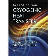 Cryogenic Heat Transfer, Second Edition,9781482227444
