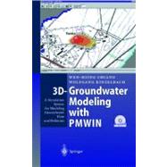 3D-Groundwater Modeling with PMWIN : A Simulation System for Modeling Groundwater Flow and Pollution
