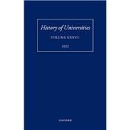 History of Universities: Volume XXXV / 1 The Unloved Century: Georgian Oxford Reassessed