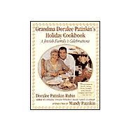 Grandma Doralee Patinkin's Holiday Cookbook; A Jewish Family's Celebrations