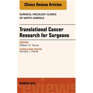 Translational Cancer Research for Surgeons: Surgical Oncology Clinics of North America