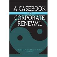 A Casebook on Corporate Renewal