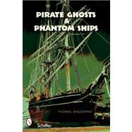 Pirate Ghosts & Phantom Ships