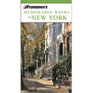 Frommer's<sup>®</sup> Memorable Walks in New York, 5th Edition
