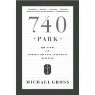 740 Park The Story of the World's Richest Apartment Building