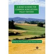 A Bond Scheme For Common Agricultural Policy Reform