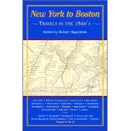 New York to Boston : Travels in The 1840's