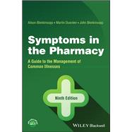 Symptoms in the Pharmacy A Guide to the Management of Common Illnesses,9781119807445