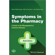 Symptoms in the Pharmacy A Guide to the Management of Common Illnesses