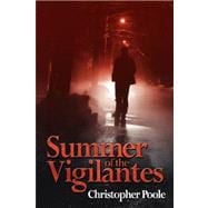 Summer of the Vigilantes