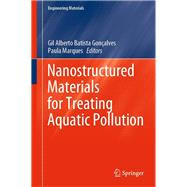 Nanostructured Materials for Treating Aquatic Pollution